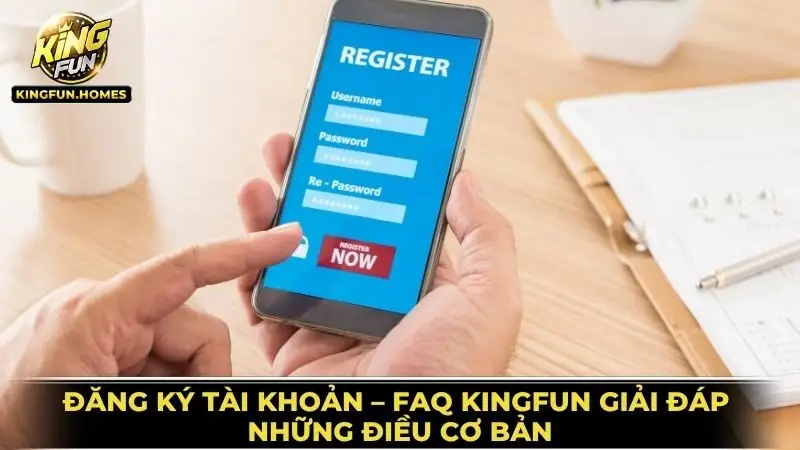 FAQ 1 Đăng Ký Tài Khoản